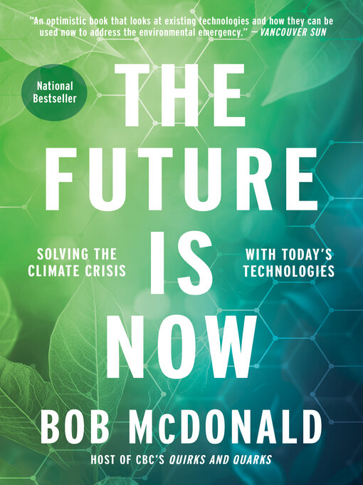 Title details for The Future Is Now by Bob McDonald - Available